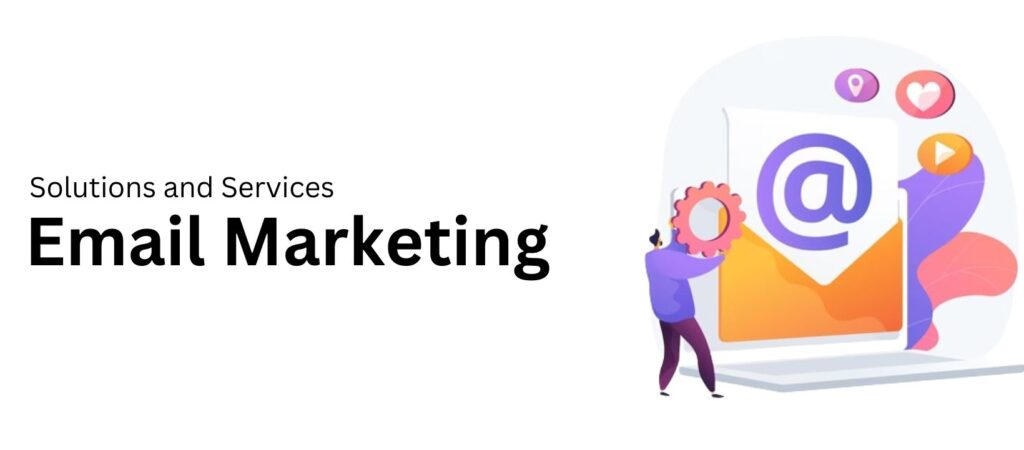 Email Marketing Solutions and Services